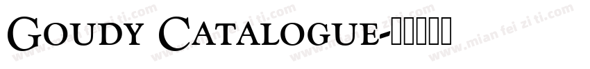 Goudy Catalogue字体转换